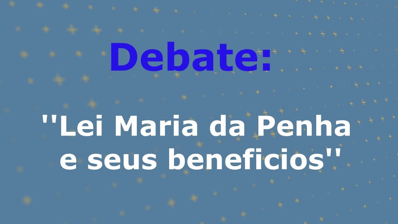 Debate: Lei Maria da Penha e Seus Benefícios - Darci Martins - Tv Tudo Web