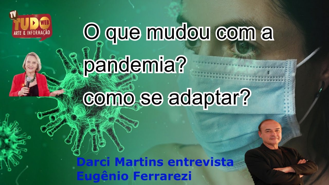 O que mudou com a pandemia? como se adaptar?